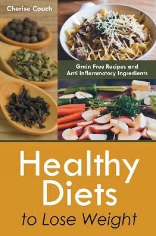 Cover of Healthy Diets to Lose Weight