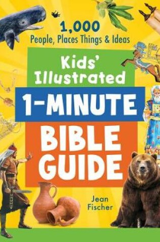 Cover of Kids' Illustrated 1-Minute Bible Guide