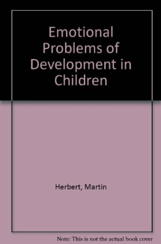 Cover of Emotional Problems of Development in Children