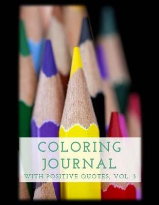 Cover of Coloring Journal with Positive Quotes, Vol. 3