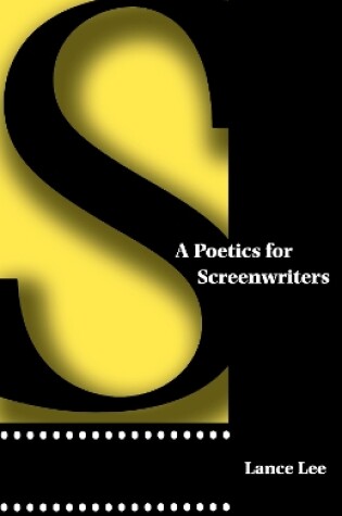 Cover of A Poetics for Screenwriters