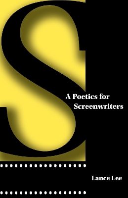 Book cover for A Poetics for Screenwriters