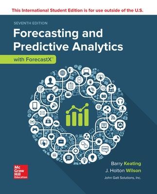 Book cover for ISE Forecasting and Predictive Analytics with Forecast X (TM)