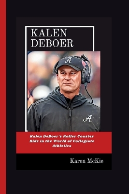 Book cover for Kalen DeBoer