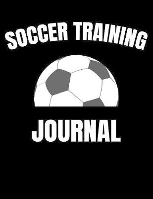 Book cover for Soccer Training Journal