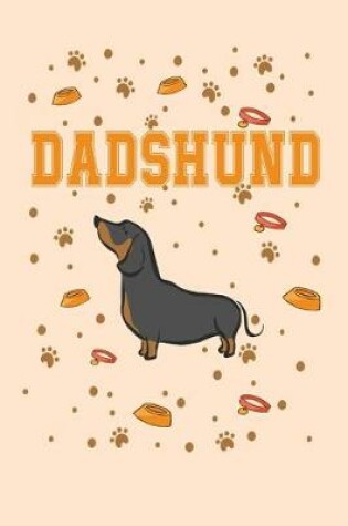 Cover of Dachshund Dad Journal