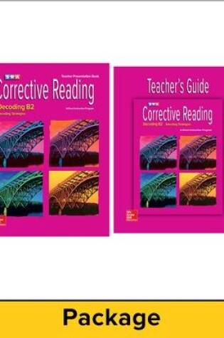 Cover of Corrective Reading Decoding Level B2, Teacher Materials Package