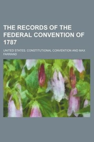 Cover of The Records of the Federal Convention of 1787 (Volume 3)