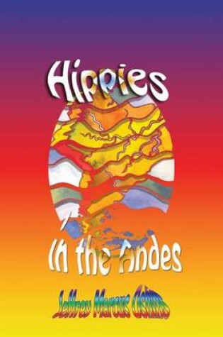 Cover of Hippies in the Andes/Freedom Pure Freedom