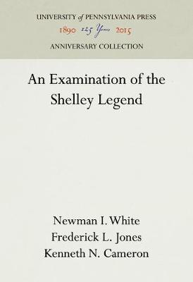 Book cover for An Examination of the Shelley Legend