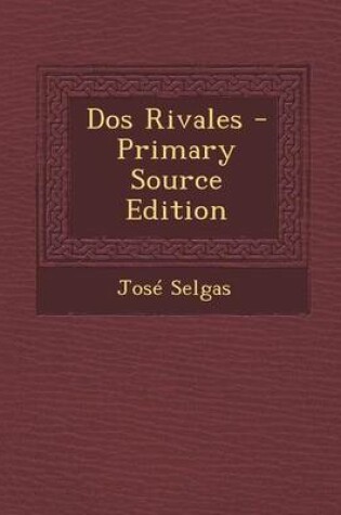 Cover of DOS Rivales - Primary Source Edition