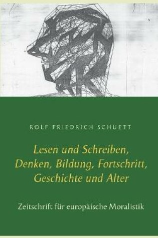 Cover of Lesen und Schreiben, Denken, Bildung, Fortschritt, Geschichte und Alter