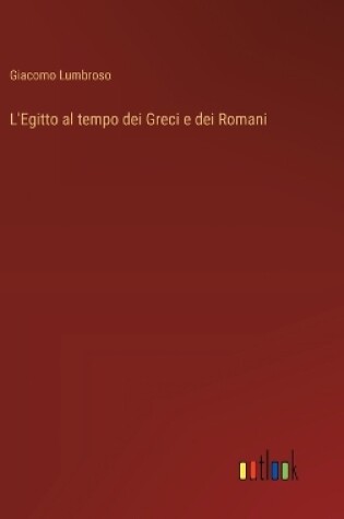 Cover of L'Egitto al tempo dei Greci e dei Romani
