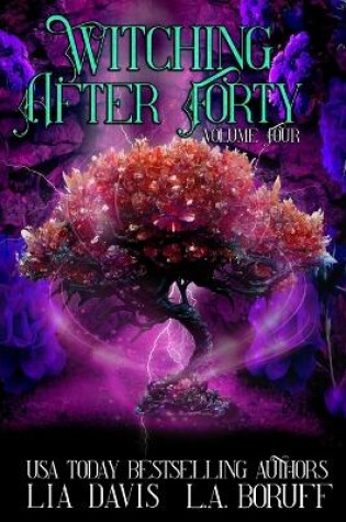 Cover of Witching After Forty Volume Four