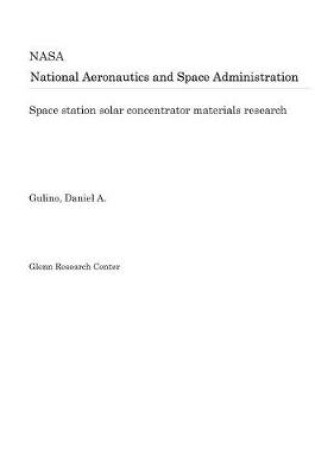 Cover of Space Station Solar Concentrator Materials Research