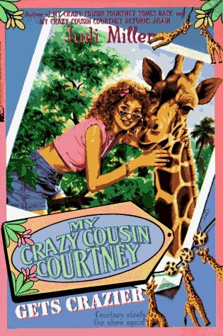 Cover of My Crazy Cousin Courtney Gets Crazier
