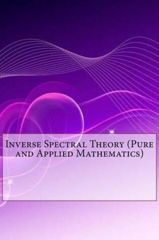 Cover of Inverse Spectral Theory (Pure and Applied Mathematics)