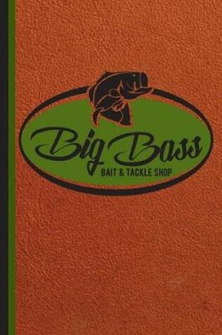 Cover of Big Bass Bait and Tackle Shop