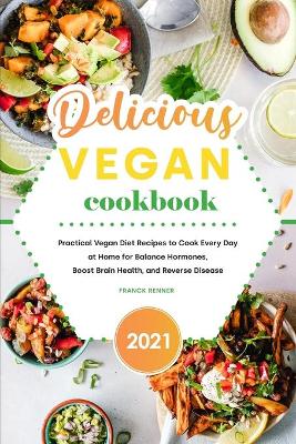 Book cover for Delicious Vegan Cookbook 2021