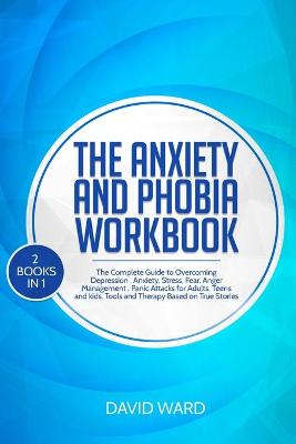 Book cover for The Anxiety and Phobia Workbook