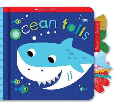 Cover of Ocean Tails: Scholastic Early Learners (Touch and Explore)
