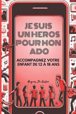 Book cover for Je suis un h�ros pour mon Ado