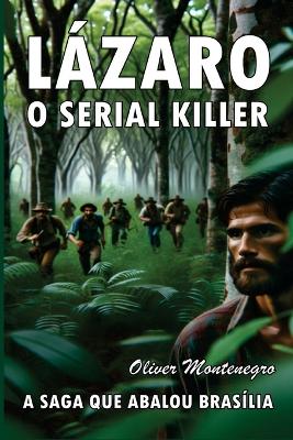 Book cover for Lázaro, O Serial Killer