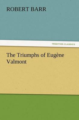 Book cover for The Triumphs of Eugène Valmont