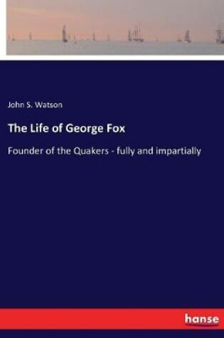 Cover of The Life of George Fox