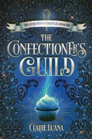 Cover of The Confectioner's Guild