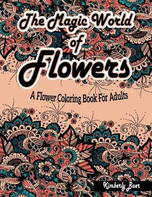 Book cover for The Magic World Of Flowers