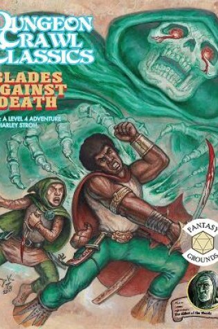 Cover of Dungeon Crawl Classics #74: Blades Against Death