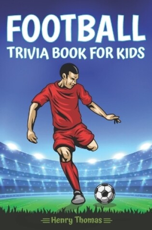 Cover of Football Trivia Book for Kids