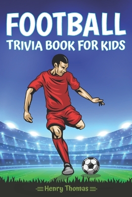 Book cover for Football Trivia Book for Kids