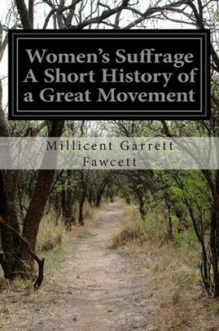 Cover of Women's Suffrage A Short History of a Great Movement