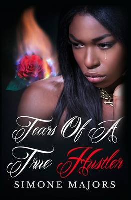Book cover for Tears of a True Hustler