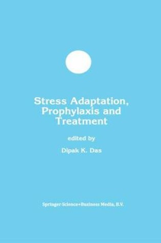 Cover of Stress Adaptation, Prophylaxis and Treatment