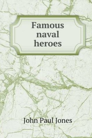 Cover of Famous naval heroes