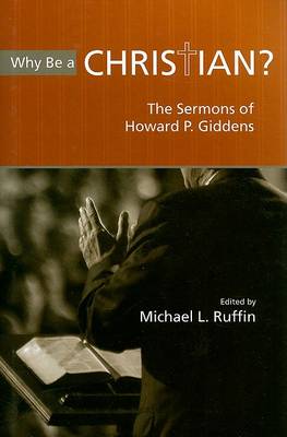 Cover of Why Be A Christian?: The Sermons Of Howard P. Giddens (H738/Mrc)