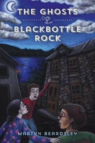 Cover of The Ghosts of Blackbottle Rock
