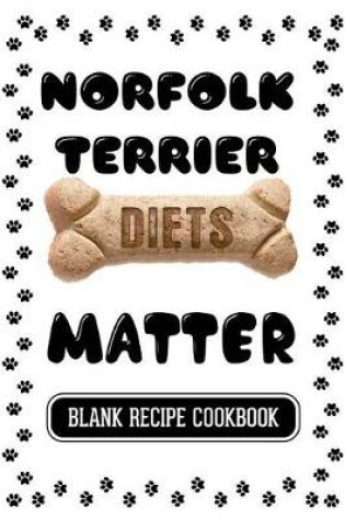 Cover of Norfolk Terrier Diets Matter