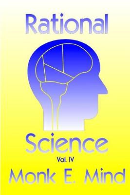 Book cover for Rational Science Vol. IV