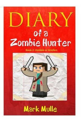 Cover of Diary of a Zombie Hunter (Book 2)