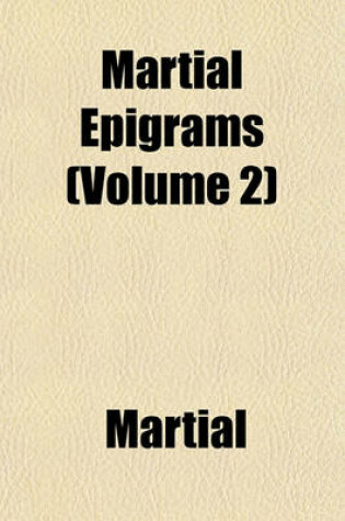 Cover of Martial Epigrams (Volume 2)