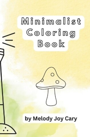 Cover of Minimalist Coloring Book for Adults