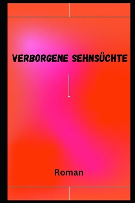 Book cover for Verborgene Sehnsüchte