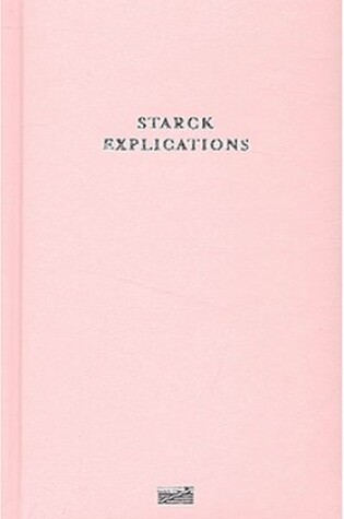 Cover of Starck Philippe - Explications