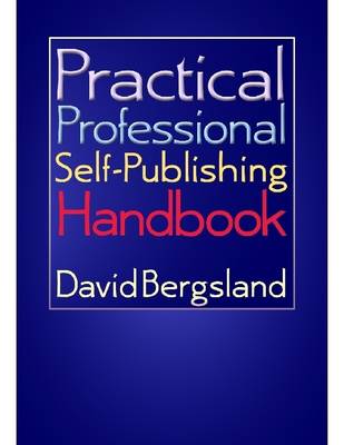 Book cover for Practical Professional Self-Publishing Handbook