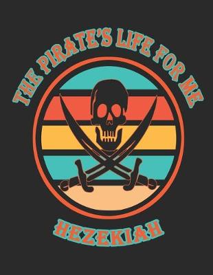 Book cover for The Pirate's Life For Me Hezekiah