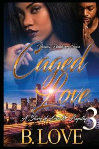 Cover of Caged Love 3